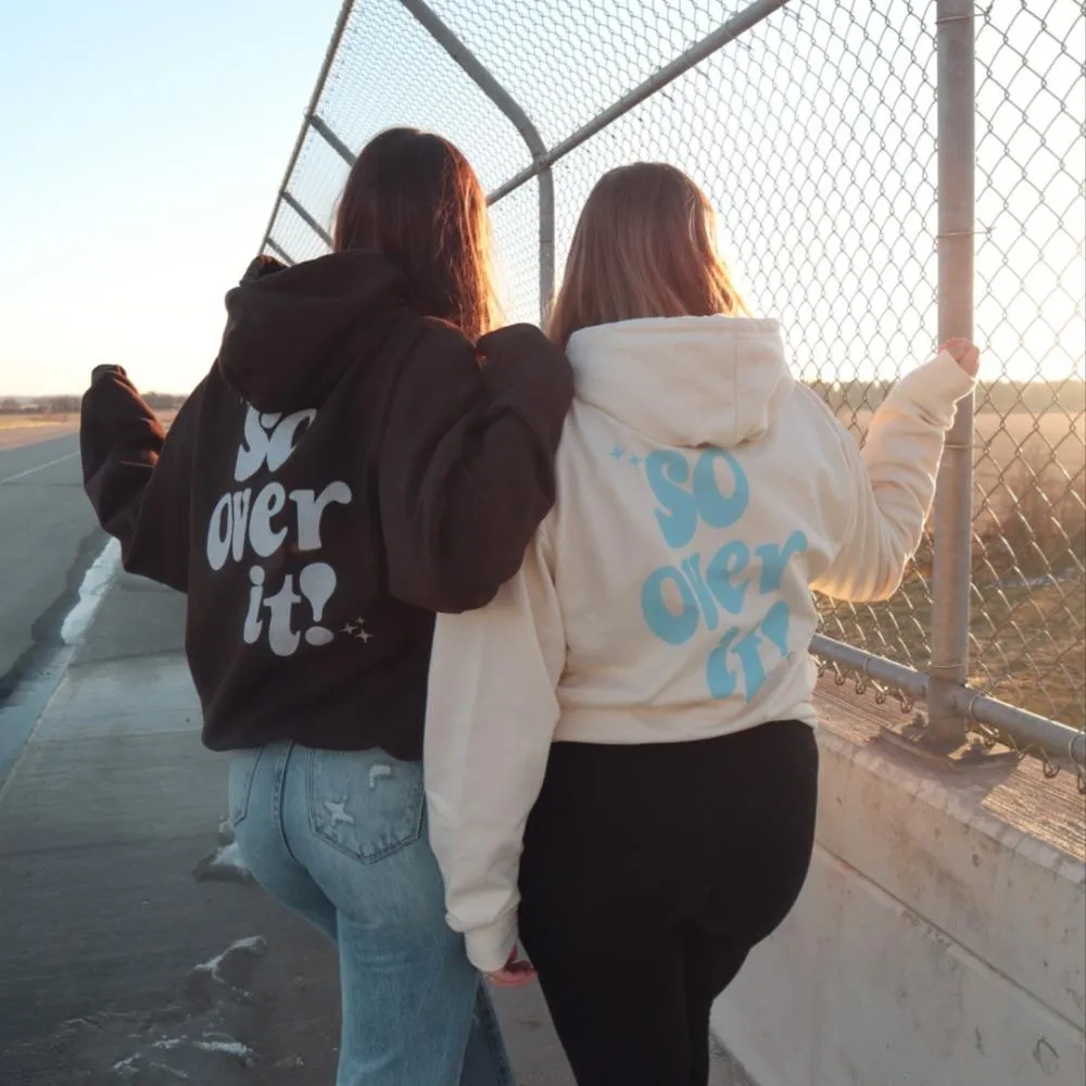 "So Over It!" Chocolate Brown Hoodie